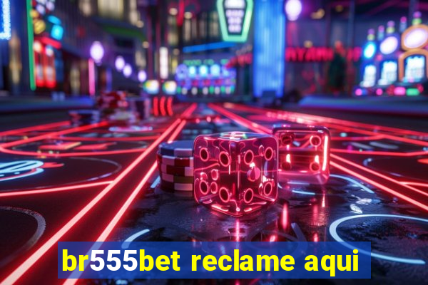 br555bet reclame aqui